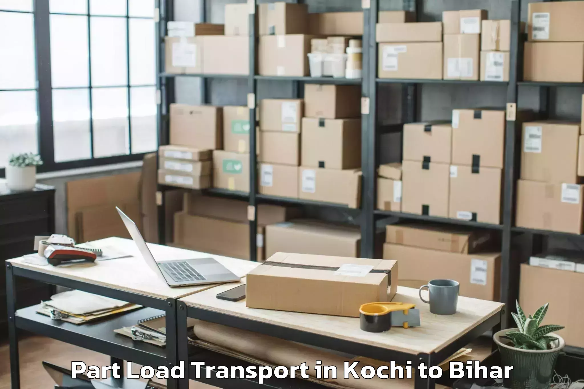 Kochi to Pratapganj Part Load Transport Booking